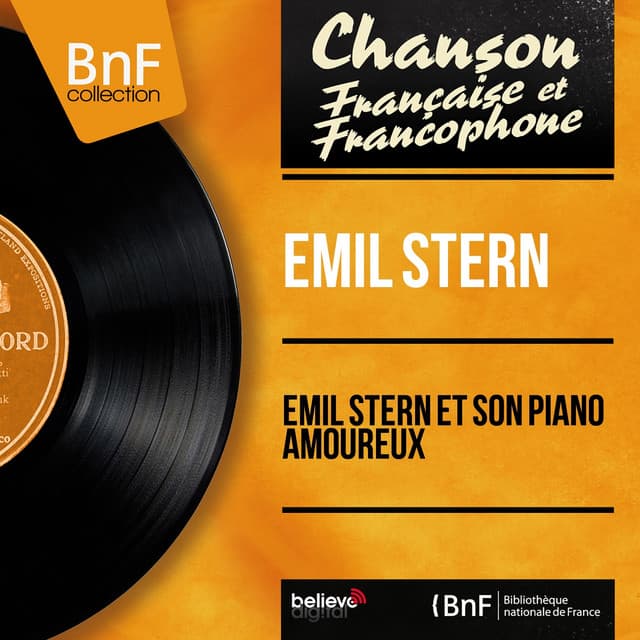 Emil stern et son piano amoureux - Emil Stern