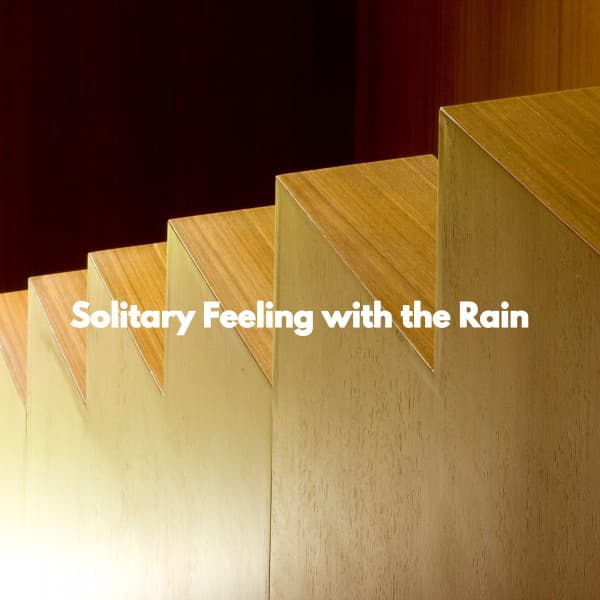 Solitary Feeling with the Rain - Light Easy Listening Guitar Music