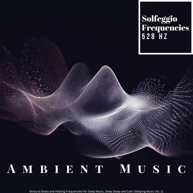 528 Hz Meditation Music Deep Healing Vibrations - Solfeggio Frequencies 528Hz