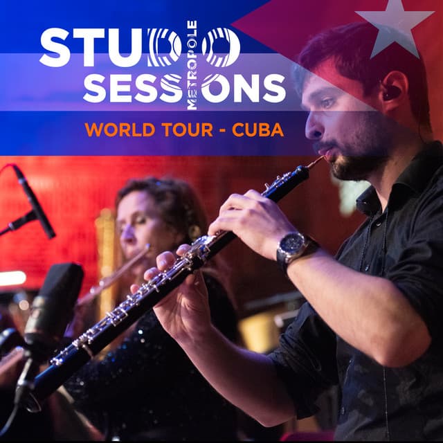 Metropole Studio Sessions: World Tour - Cuba - Metropole Orkest