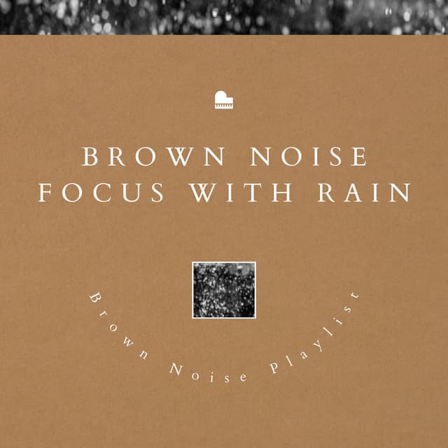 Brown Noise Focus with Rain - Brown Noise Sounds