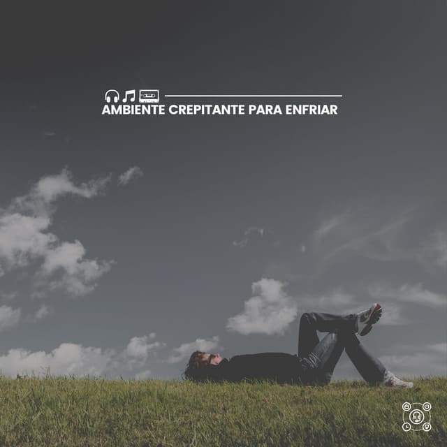 Ambiente Crepitante Para Enfriar - Meditaciónessa