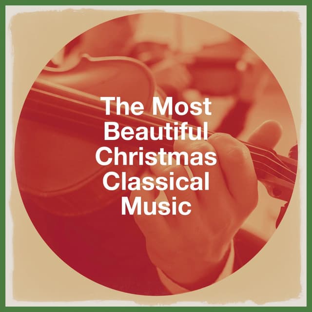 The Most Beautiful Christmas Classical Music - Classical Music Radio