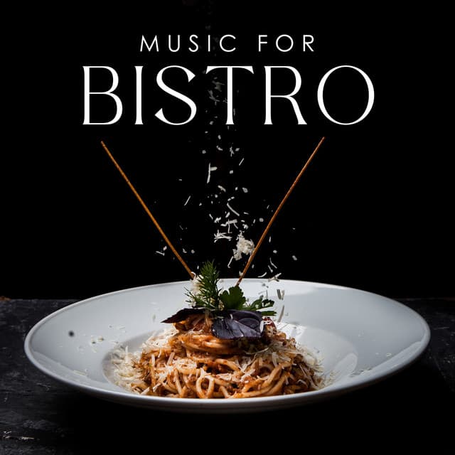 Music for Bistro: Good Mood Jazz Background Music - Restaurant Music