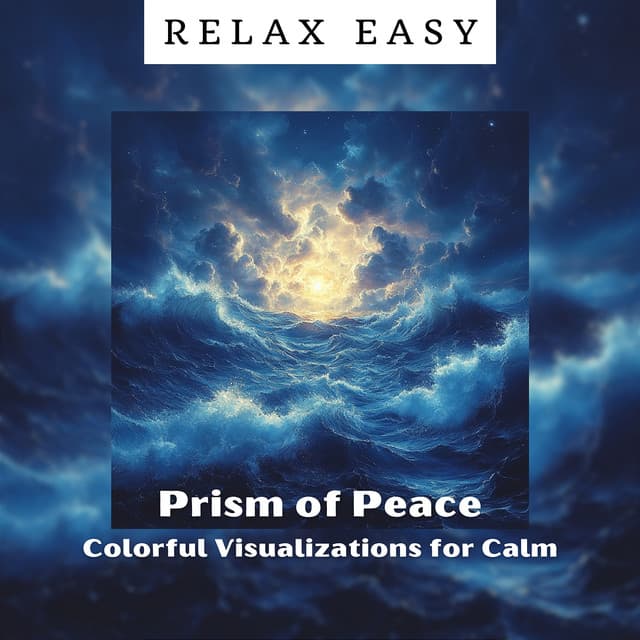 Prism of Peace: Colorful Visualizations for Calm - Relax Easy