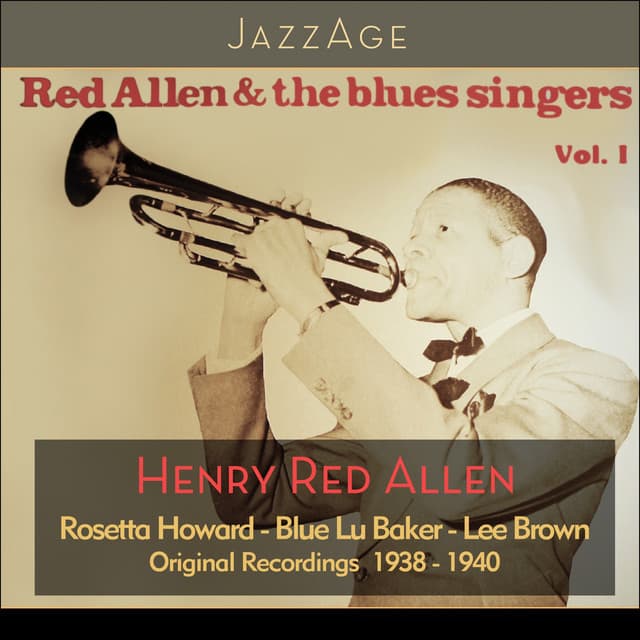 Red Allen and the Blues Singers, Vol. 1 - Henry "Red" Allen