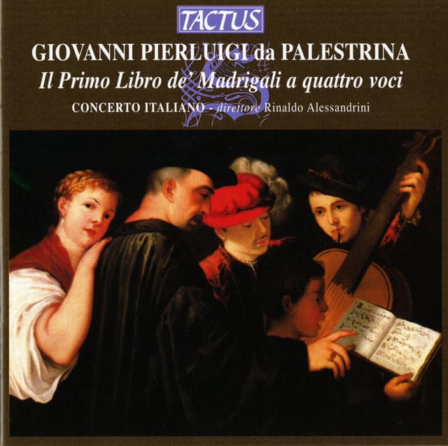 Palestrina: Il primo libro de Madrigali a qauttro voci - Giovanni Pierluigi da Palestrina