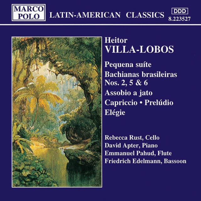 Villa-Lobos: Pequena Suite / Bachianas Brasileiras Nos. 2, 5 and 6 - Heitor Villa-Lobos