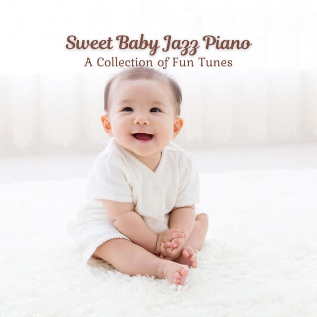 Sweet Baby Jazz Piano: A Collection of Fun Tunes - Cafe BGM Japan