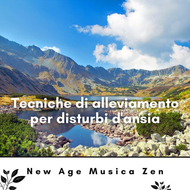 Tecniche di alleviamento per disturbi d'ansia - New Age Musica Zen