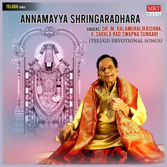 Annamayya Shringaradhara - M. Balamuralikrishna