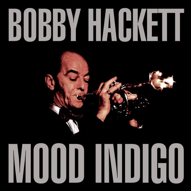 Mood Indigo - Bobby Hackett