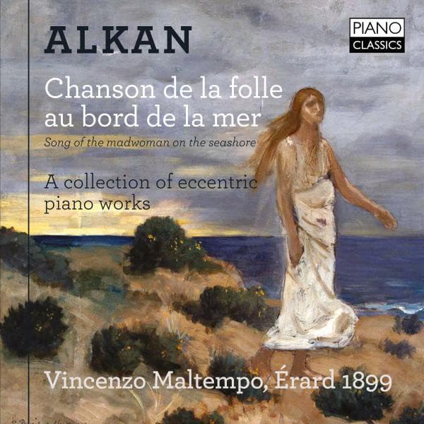 Alkan: Chanson de la folle au bord de la mer - Charles-Valentin Alkan