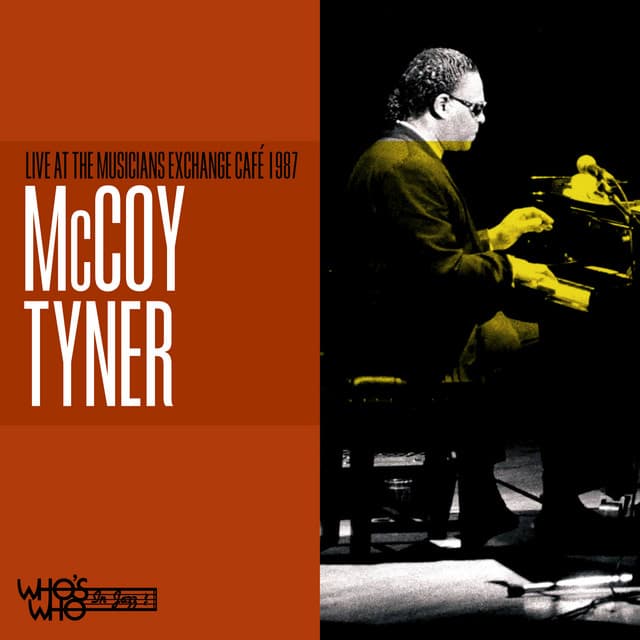 Live at the Musicians Exchange Café 1987 - McCoy Tyner