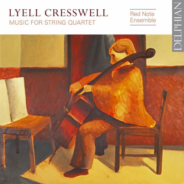Lyell Cresswell: Music for String Quartet - Lyell Cresswell