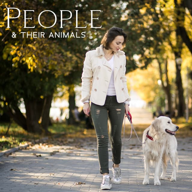 People & Their Animals: Calming New Age - Calm Pets Music Academy