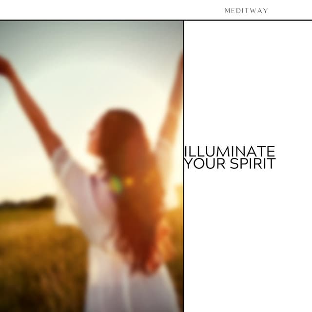 Illuminate Your Spirit - Meditway