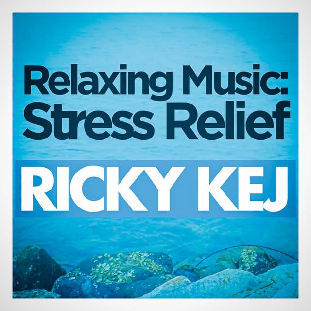 Relaxing Music: Stress Relief - Ricky Kej