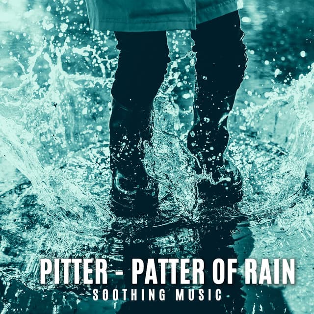 Pitter - Patter of Rain. Soothing and Healing Water Music. Calming and Relaxing Sounds - Raindrops Healing Music Universe