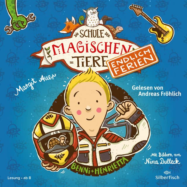 Die Schule der magischen Tiere - Endlich Ferien 5: Benni und Henrietta - Die Schule der magischen Tiere