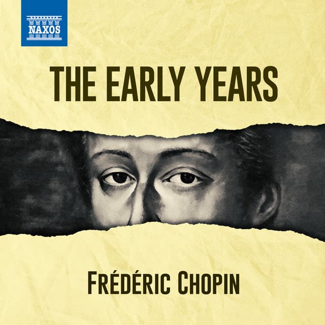 Chopin - The Early Years - Frédéric Chopin
