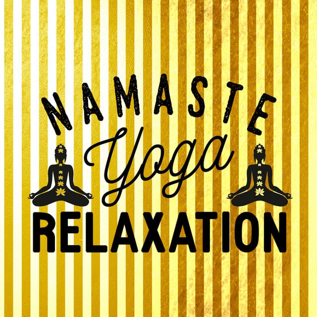 Namaste Yoga Relaxation - Saludo al Sole Musica Relax