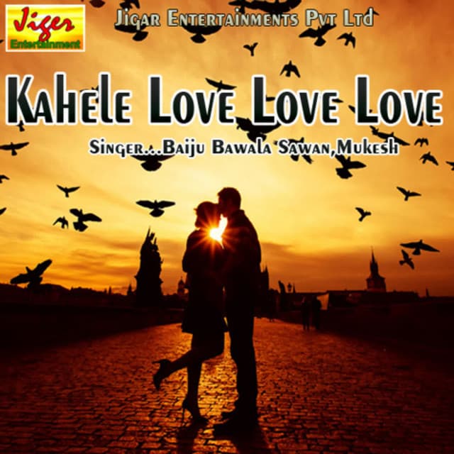 Kahele Love Love Love - Baiju Bawala Sawan