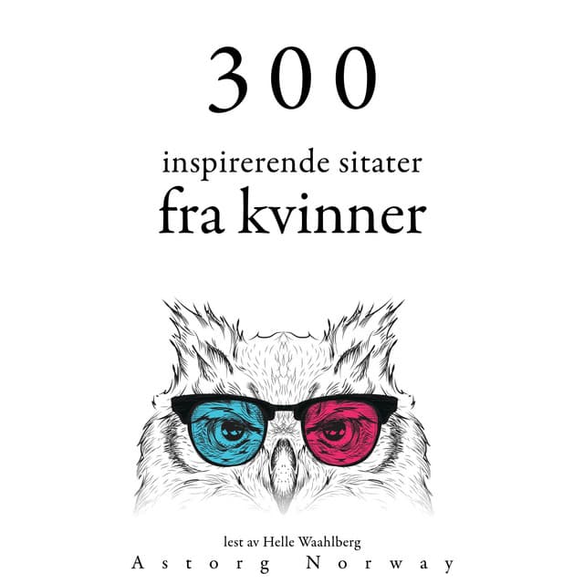 300 inspirerende kvinners sitater - Anne Frank