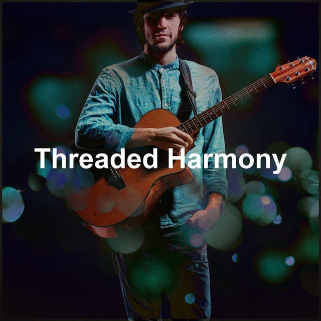Threaded Harmony - Latin Chill Out