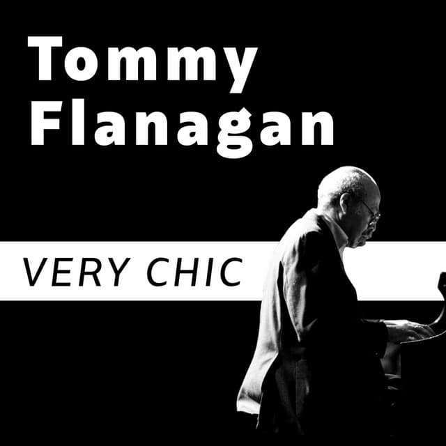VERY CHIC - Tommy Flanagan