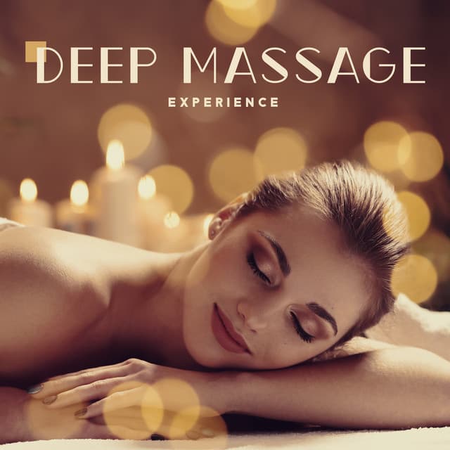Deep Massage Experience: New Age Music for Relaxation Spa, Peaceful Moment - Pure Massage Music Consort