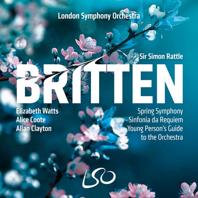 Britten: Spring Symphony, Sinfonia da Requiem, The Young Person's Guide to the Orchestra - Benjamin Britten