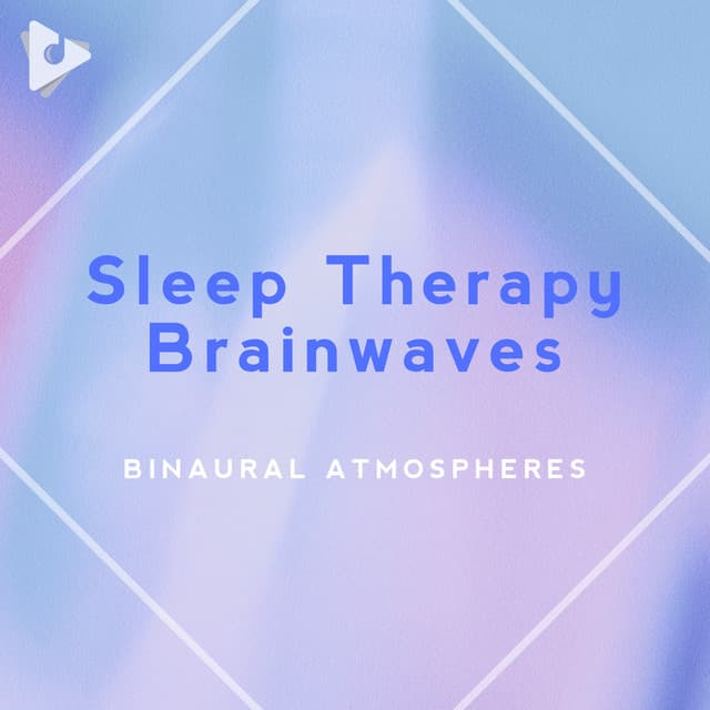 Sleep Therapy Brainwaves - Binaural Atmospheres