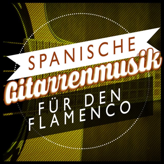 Spanische Gitarrenmusik Für Den Flamenco - Spanische Gitarre