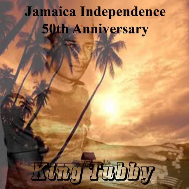 Jamaican Independence 50th Anniversary - King Tubby