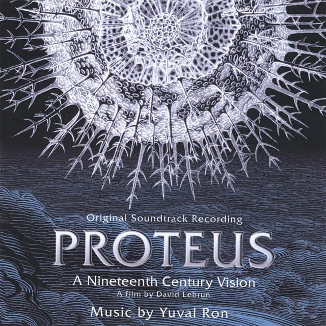 Proteus - A Nineteenth Century Vision - Yuval Ron