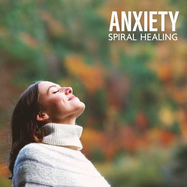Anxiety Spiral Healing: Be Peaceful and Grounded, Meditation for Stress and Deep Breathing - Oasis of Relaxation Meditation