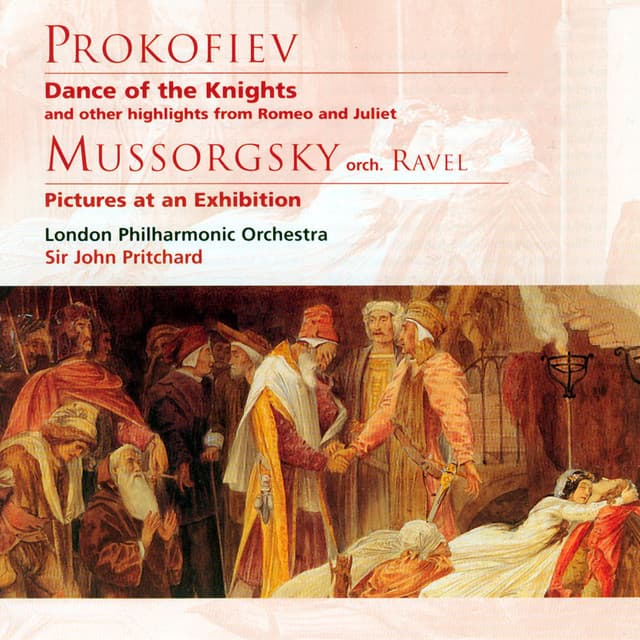 Prokofiev: Romeo and Juliet, Op. 64 - Mussorgsky & Ravel: Pictures at an Exhibition, M. A 24 - Sir John Pritchard