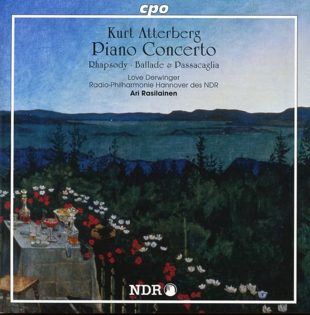 Atterberg: Piano Concerto - Rhapsody - Ballade & Passcaglia - Kurt Atterberg