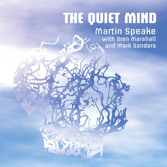 The Quiet Mind - Martin Speake