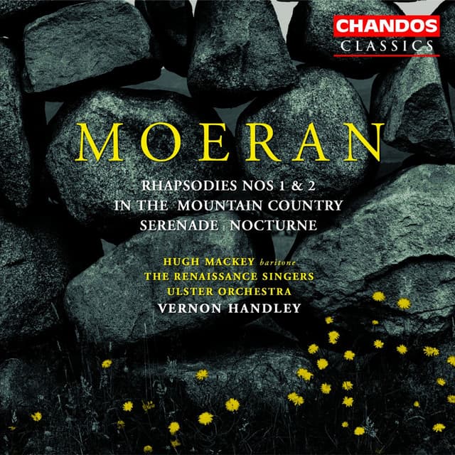 Moeran: In the Mountain Country, Rhapsodies Nos. 1 and 2, Nocturne & Serenade in G Major - Ernest John Moeran