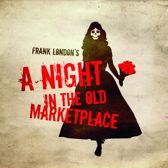 A Night in the Old Marketplace - Frank London