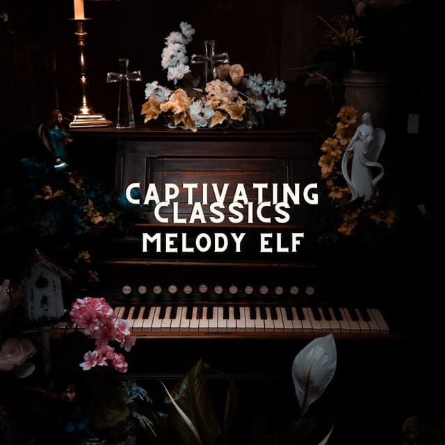 Captivating Classics - Melody Elf