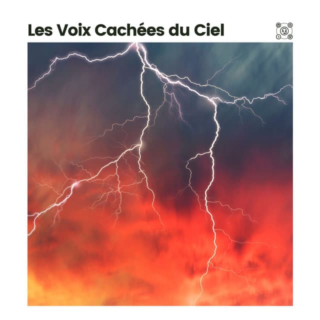 Les Voix Cachées du Ciel - Orage HD