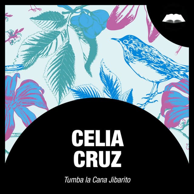 Tumba la Cana Jibarito - Celia Cruz