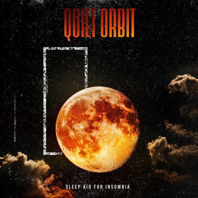 Quiet Orbit - Sleep Aid For Insomnia
