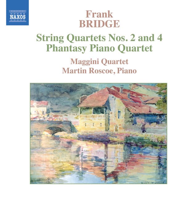 Bridge: Phantasy / String Quartets Nos. 2 and 4 - Frank Bridge