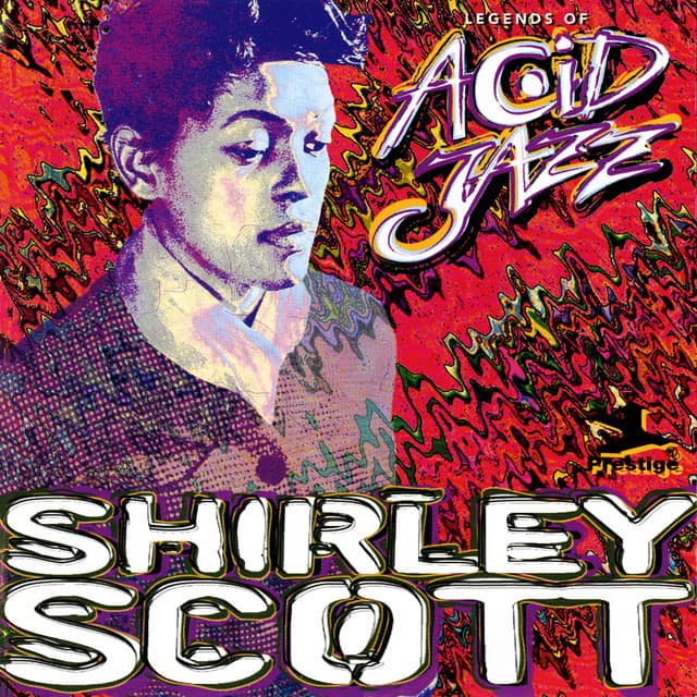 Legends Of Acid Jazz: Shirley Scott - Shirley Scott