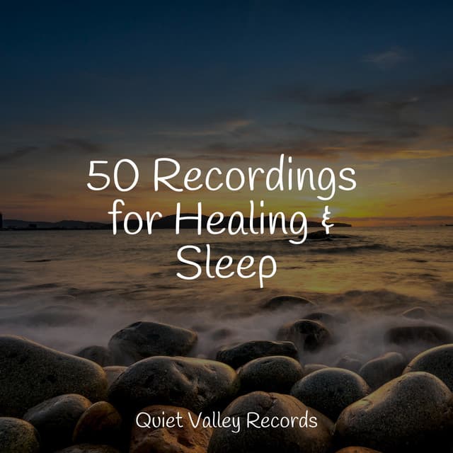 50 Recordings for Healing & Sleep - Mother Earth Sounds