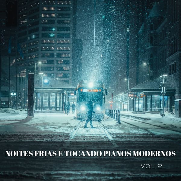 Noites Frias E Tocando Pianos Modernos Vol. 2 - Chuva